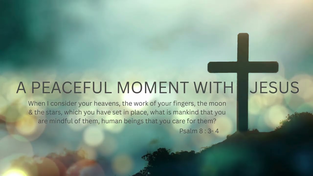 Psalm Scriptures & Instrumental Piano Worship | Peaceful Praise Music to Rest in God’s Presence