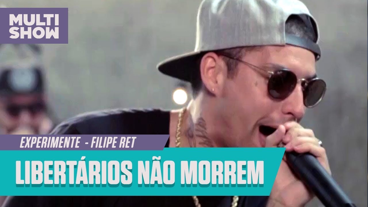 Filipe Ret - Libertários Não Morrem (ao vivo) | Experimente | Música Multishow