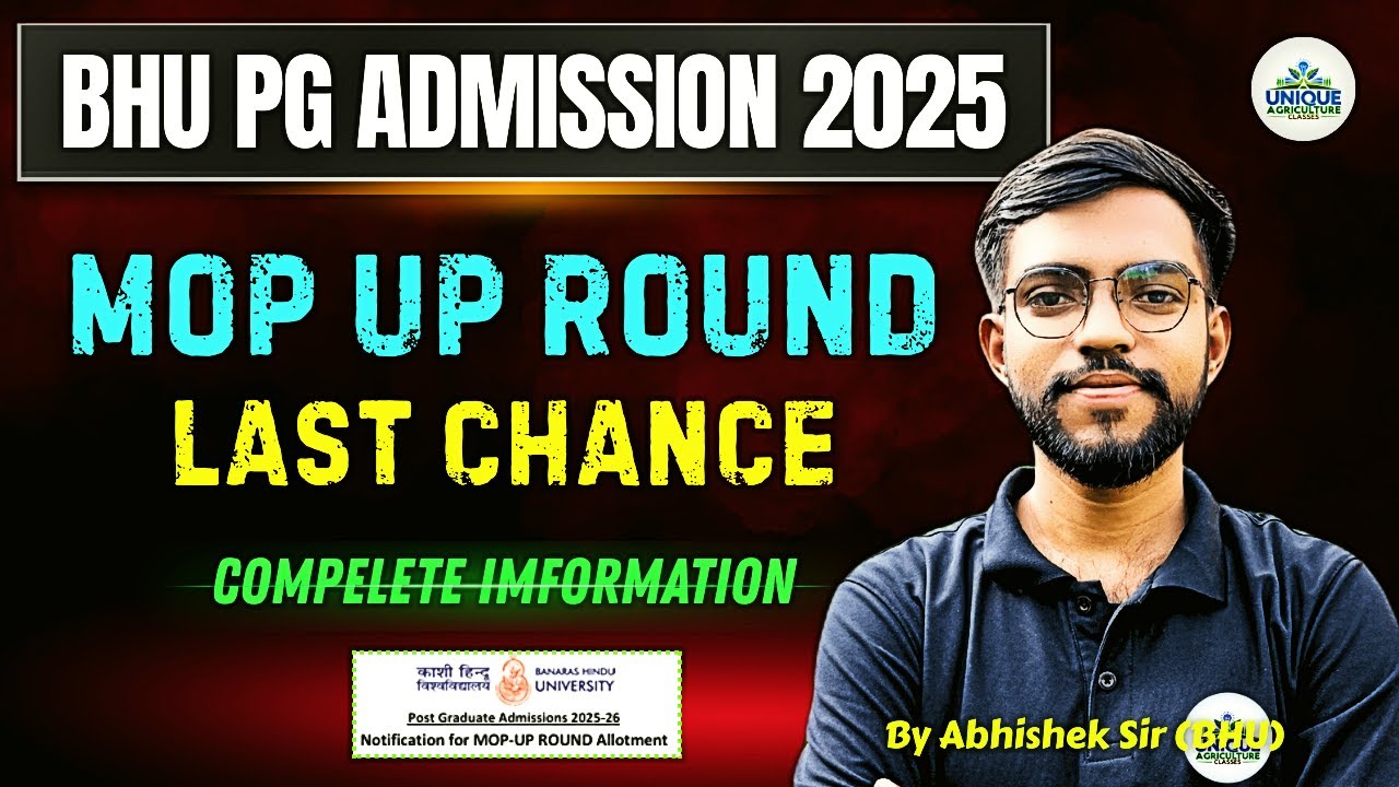 BHU PG Mop Up Round 2025 | How to fill Mop Up Round Form | Complete Information & Guidelines