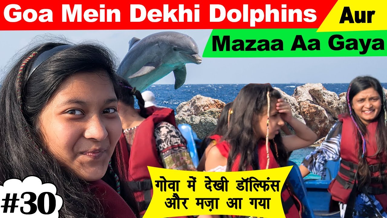 Goa Mein Dekhi Dolphins Aur Mazaa Aa Gaya @Ramneek Singh 1313 @Harpreet SDC  | Cute Sisters VLOGS