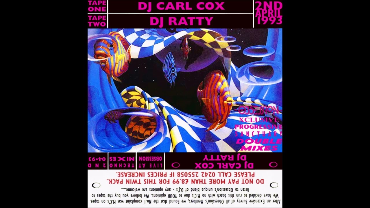 Carl Cox/Ratty - Obsession - Xclusive Double Tape Pack (2nd April 1993) (Both Tapes)
