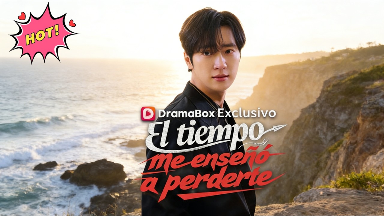 El tiempo me enseñó a perderte #dramabox