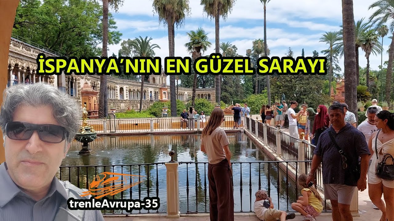 Avrupa'nın En Eski Sarayı: REAL ALCÁZAR | Endülüs İspanya Sevilla Gezi Rehberi