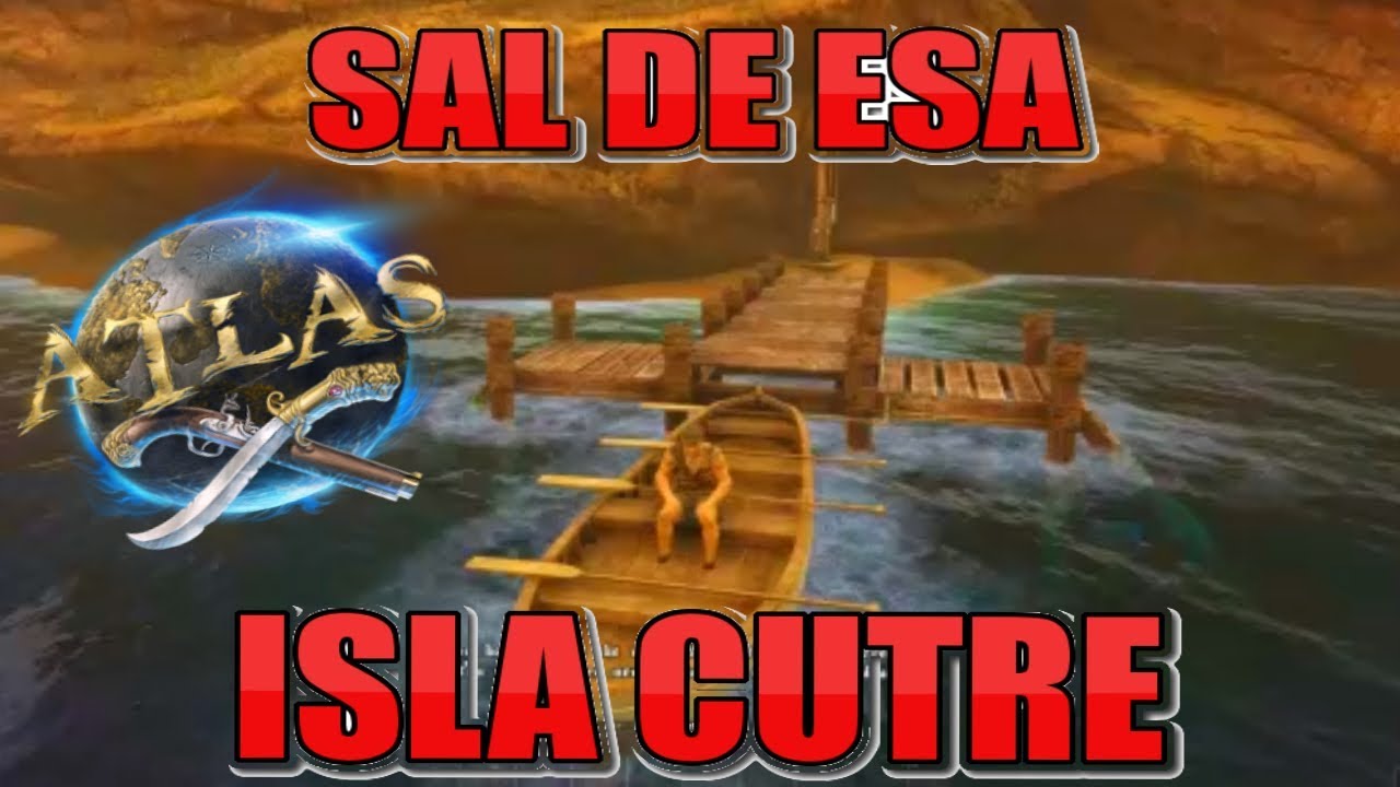 COMO SALIR DE LAS ISLAS DE ATLAS  SIN FREEPORT cap5