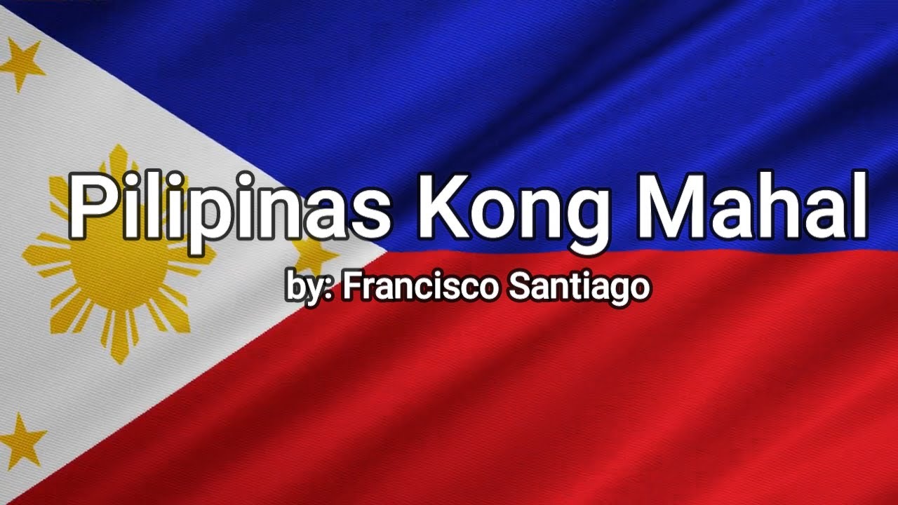 Pilipinas Kong Mahal - With Lyrics