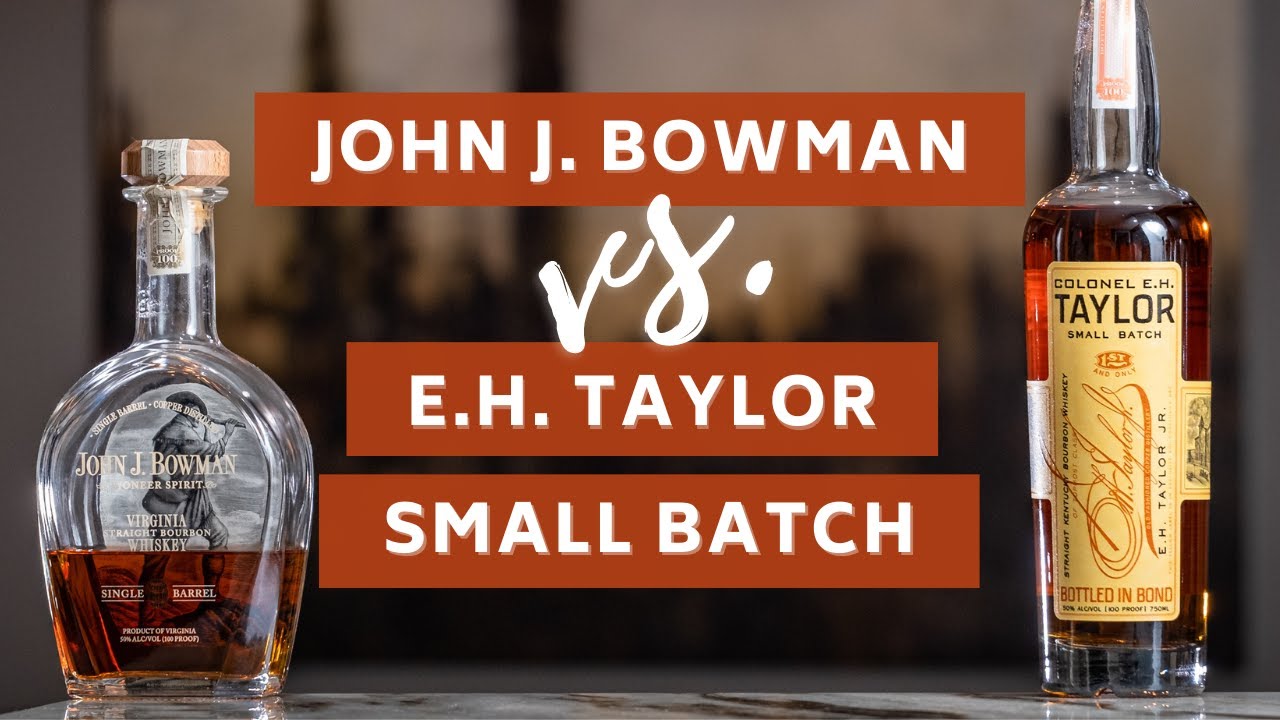 John J Bowman vs EH Taylor Small Batch BLIND REVIEW | Is Virginia Bourbon ACTUALLY BETTER?