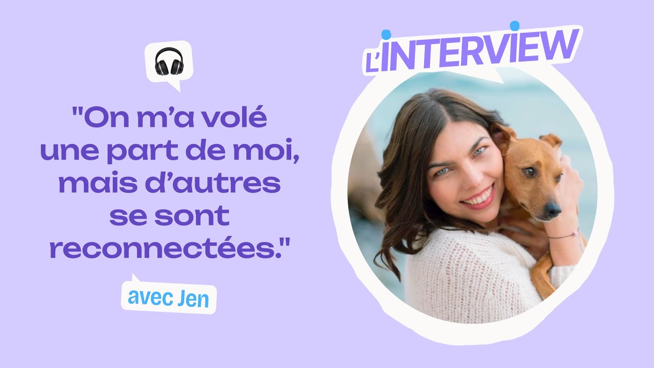 L’interview #13 • Jen, rendormir le plus traumatique des souvenirs | Vivre avec la maladie Invisible