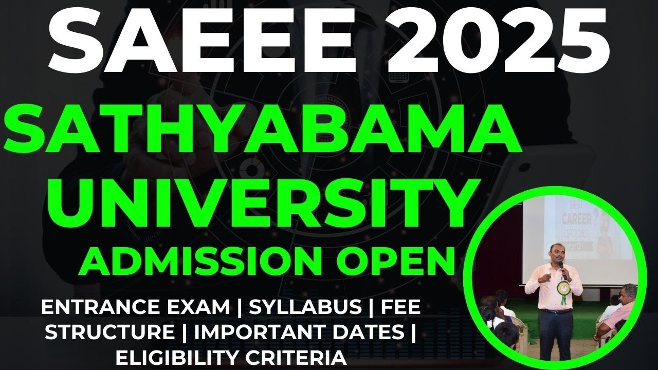 Sathyabama University | Admission open | Entrance Exam Announced | SAEEE 2025