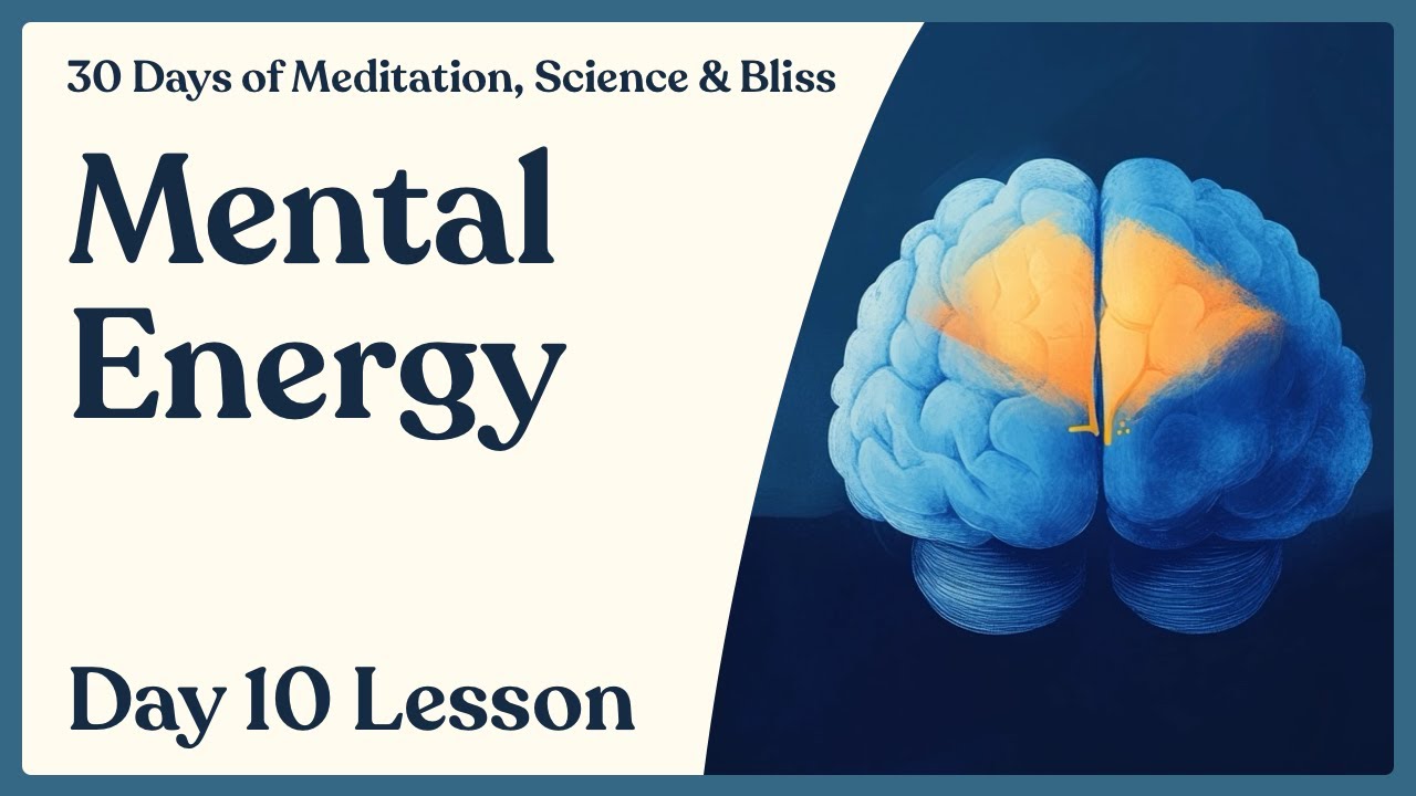 Day 10: Boost Mental Energy - How to Stop Feeling Tired All the Time | 30 Days of Meditation...