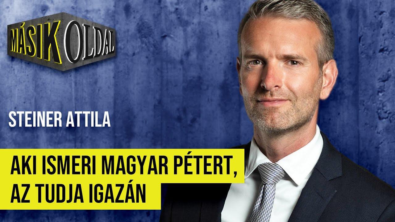 Aki ismeri Magyar Pétert, az tudja igazán - Másik Oldal Steiner Attilával