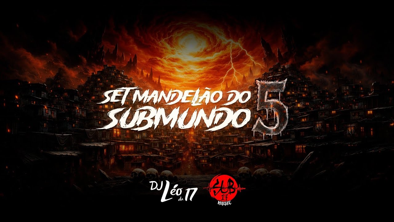 SET MANDELÃO DO SUBMUNDO 5 