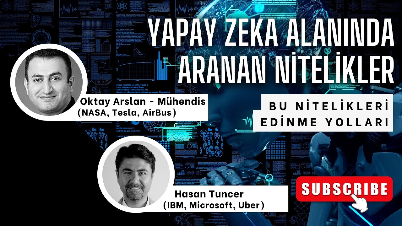 Yapay Zeka alanında aranan nitelikler ve bunlari edinme yolları