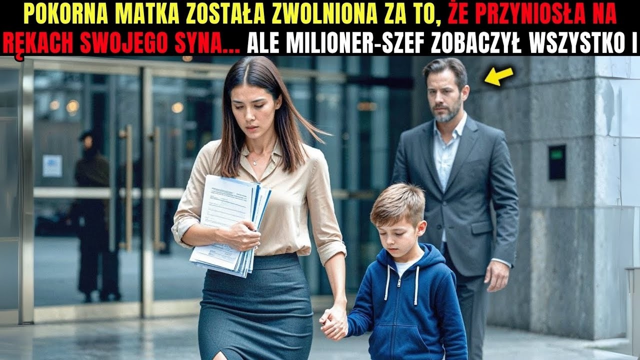 Pokorna matka została zwolniona za to, że przyniosła na rękach swojego syna    ale milioner szef