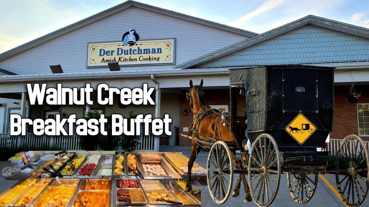 Der Dutchman (Amish Kitchen Cooking) Walnut Creek Ohio - Breakfast Buffet