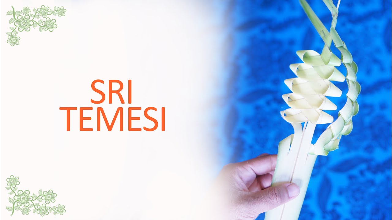 Cara Membuat Sri Temesi (Banten Biyukukung) | Belajar Mejejaitan
