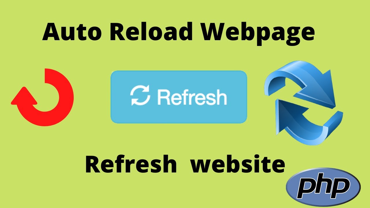 How to auto reload webpage using php | Automatic refresh website