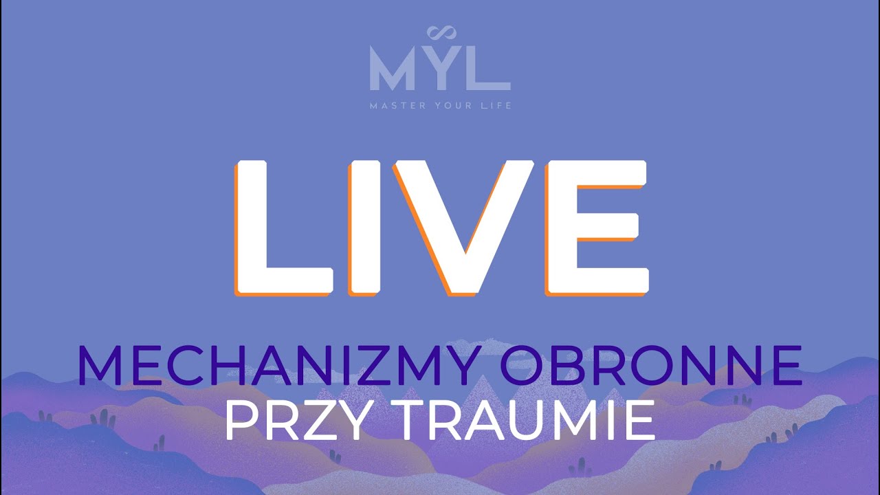 LIVE: Mechanizmy obronne przy traumie