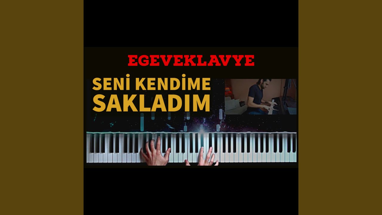 Seni Kendime Sakladım