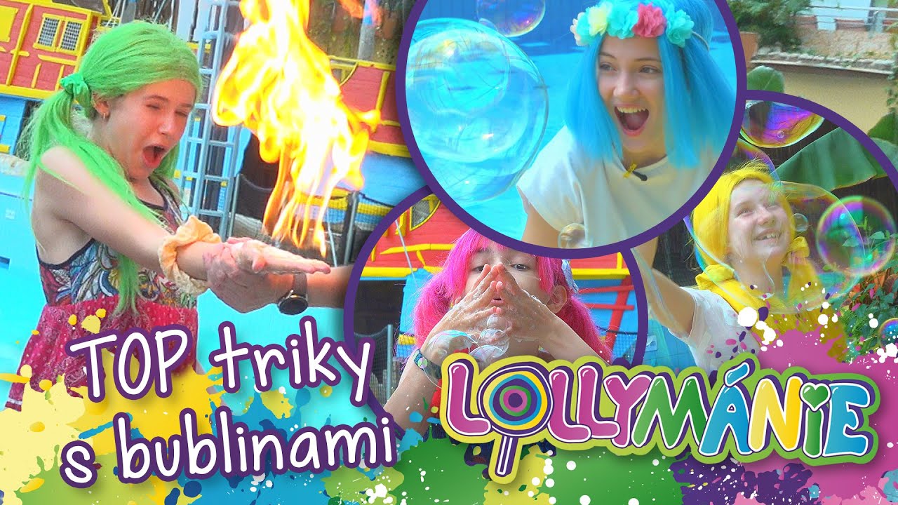 LOLLYMÁNIE - TOP triky s bublinami 😲