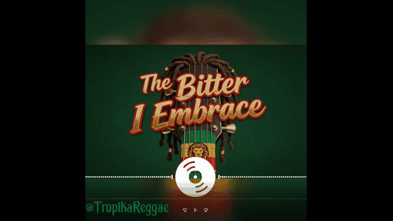 Slow Reggae Vibes 2026 - The Bitter I Embrace