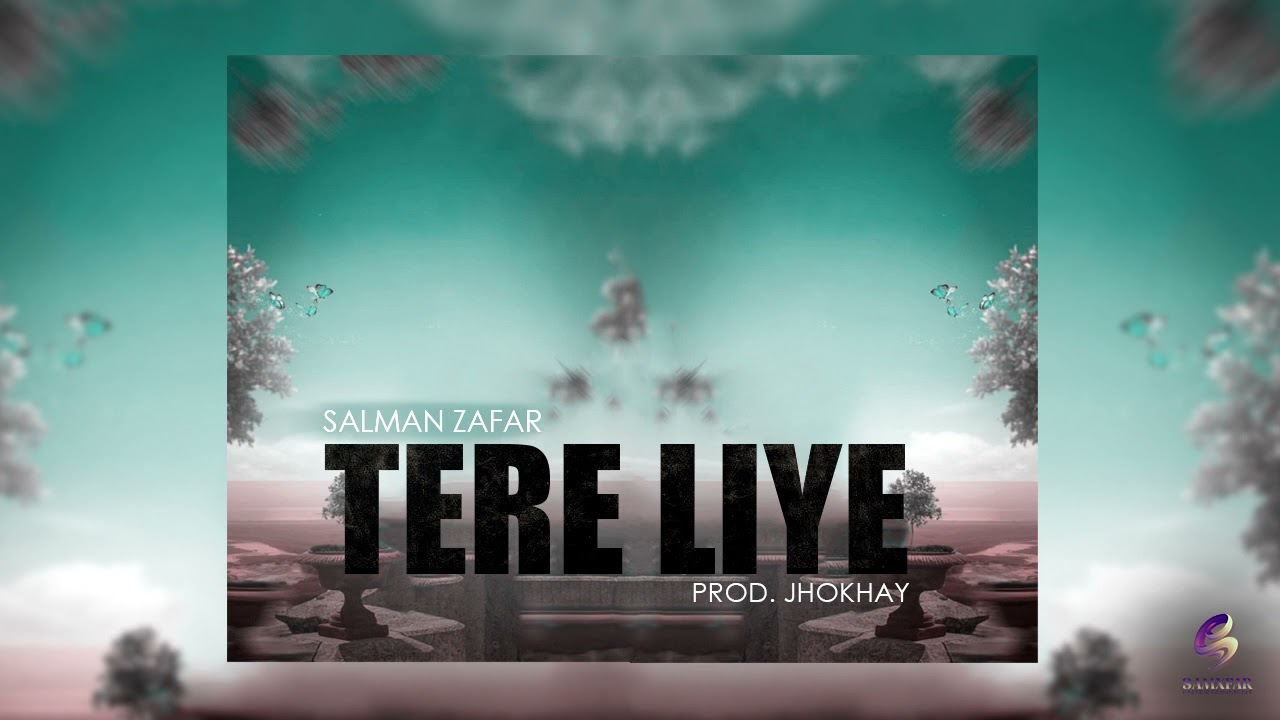 Tere Liye: Full Audio | Salman Zafar | Umair Khan aka Jokhaay | Samxfar Entertainment