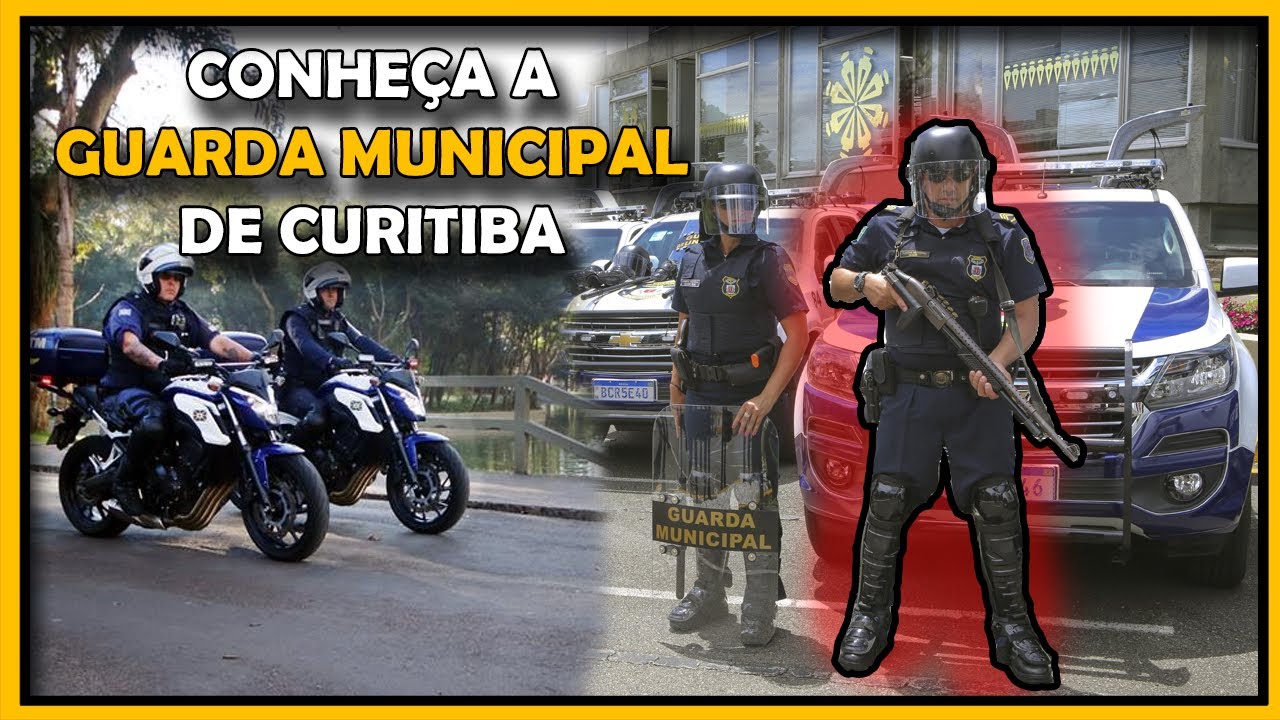 CONHEÇA A GUARDA MUNICIPAL DE CURITIBA