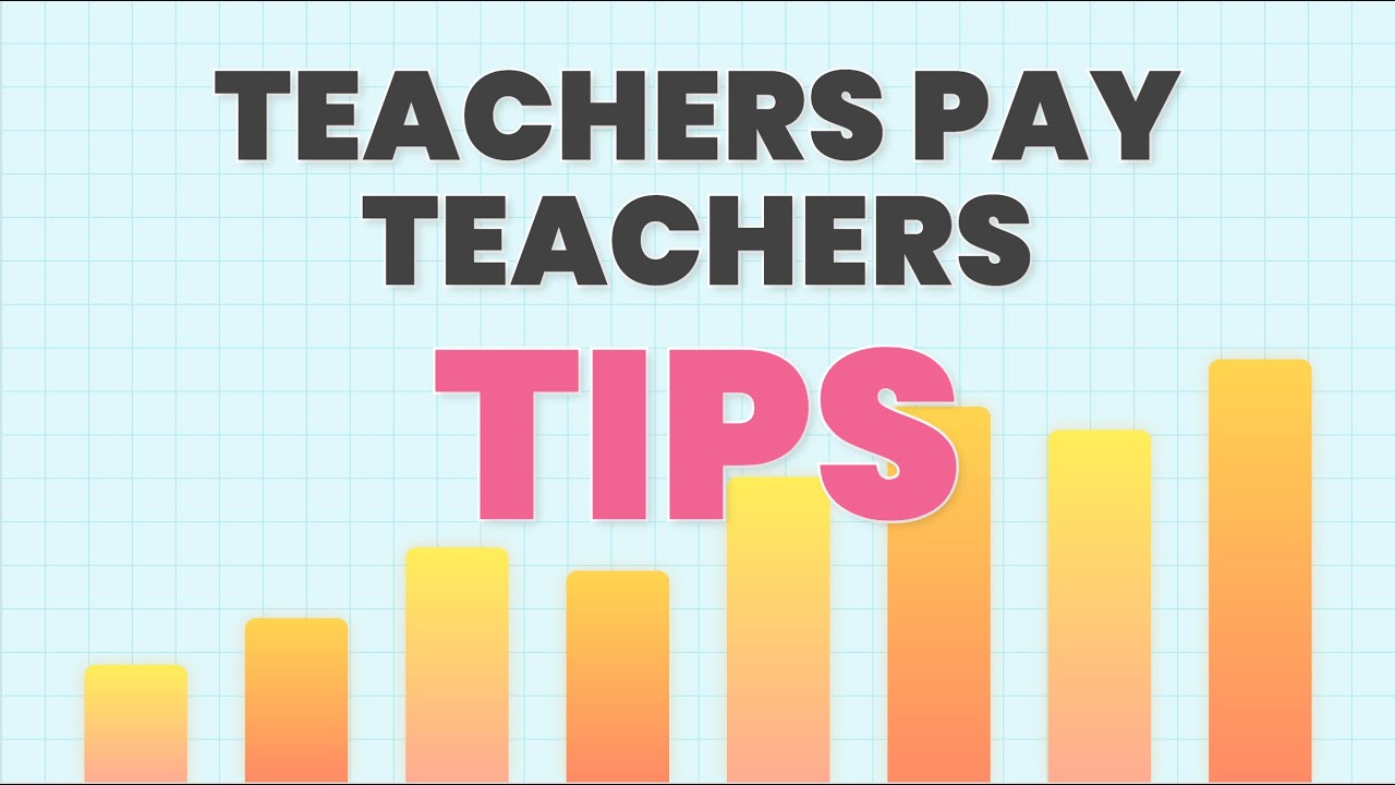 Teachers Pay Teachers Tips - Know these Strategies!