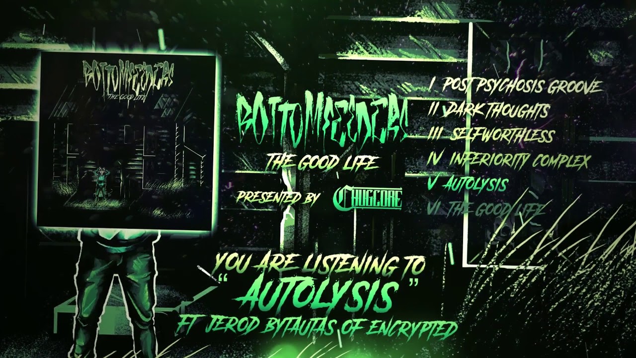 Bottomfeeders - The Good Life EP [Full Stream] (2018)