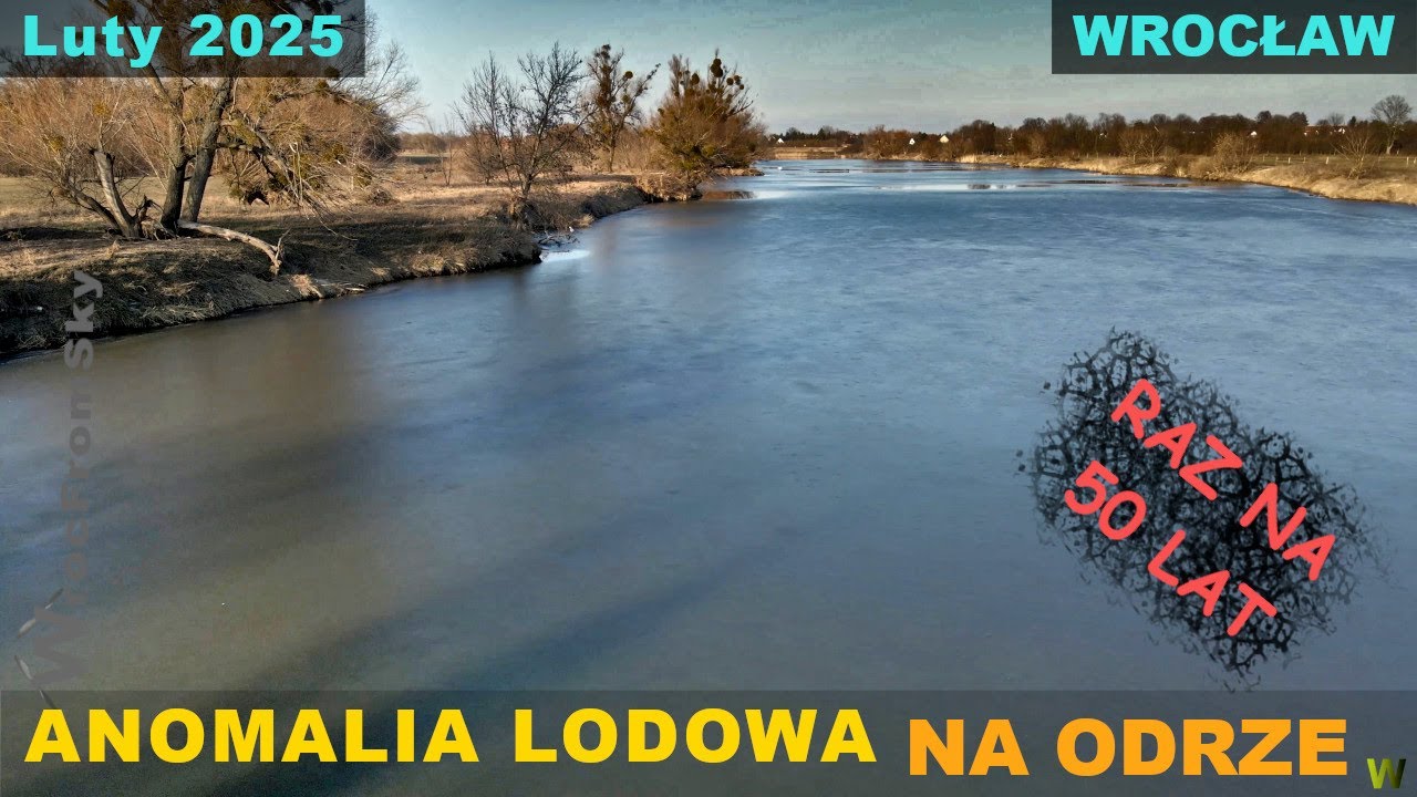 Anomalia Lodowa we Wrocławiu - raz na 50 lat