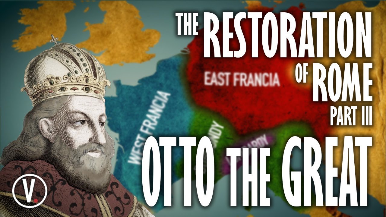 The Restoration of Rome Part 3 - Otto the Great