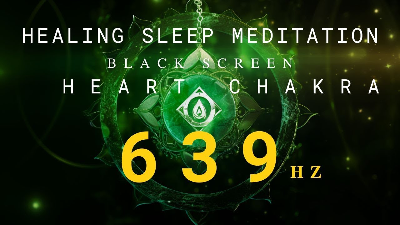 Healing Meditation Music | 639Hz Chakra Solfeggio Frequency  | HEART & BRAIN Coherence & Harmony