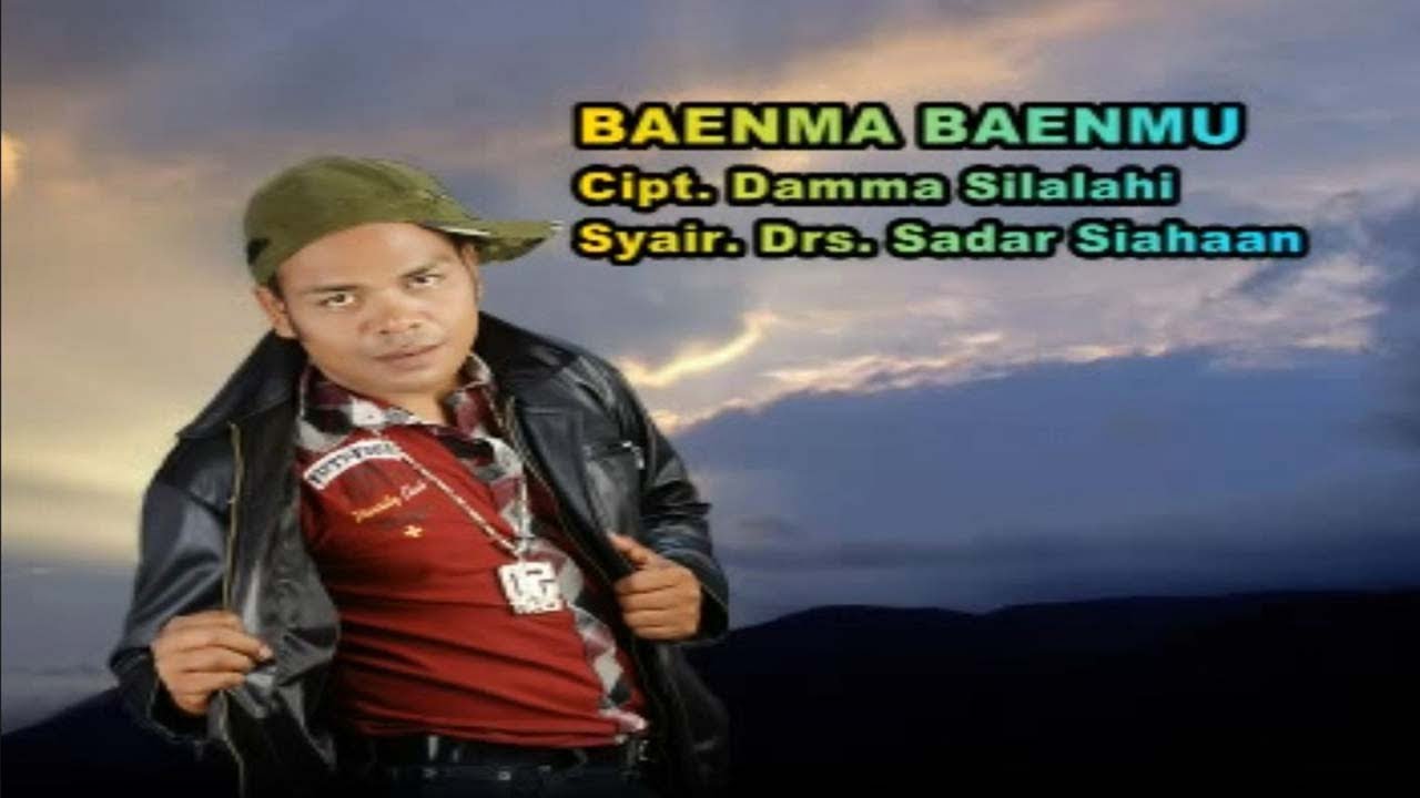 Damma Silalahi - Baenma - Baenmu - ( Official Musik Video )