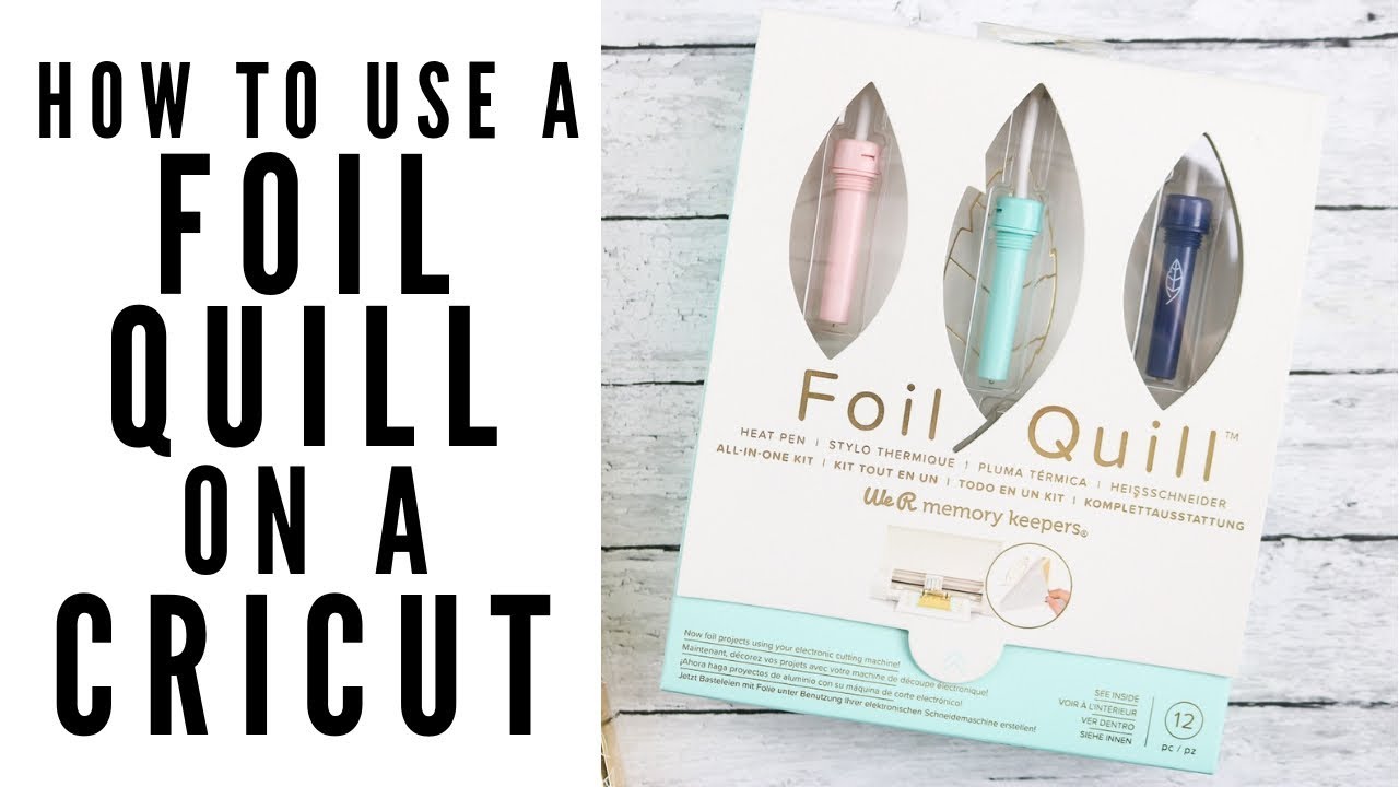 How to Use the Foil Quill on a Cricut
