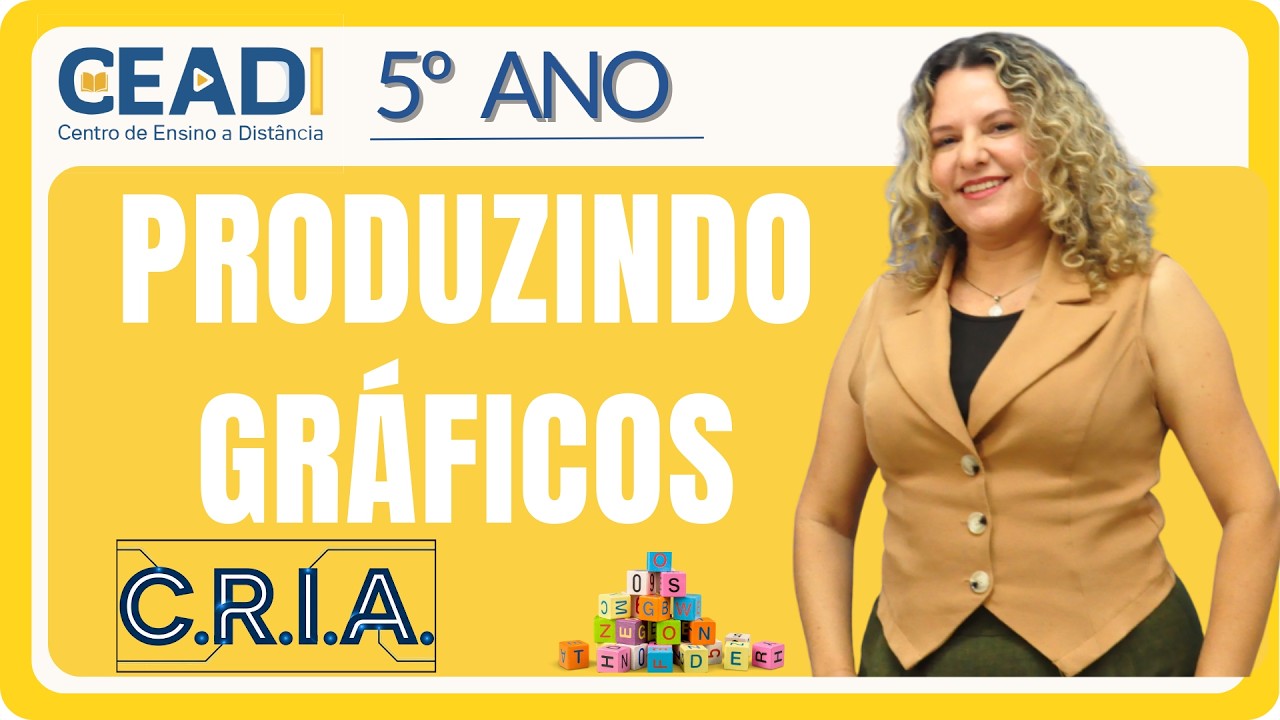 CEADI C.R.I.A. | Língua Portuguesa | 5º ano | Produzindo gráficos | 1º BIM. | Prof.ª GISLANE T.