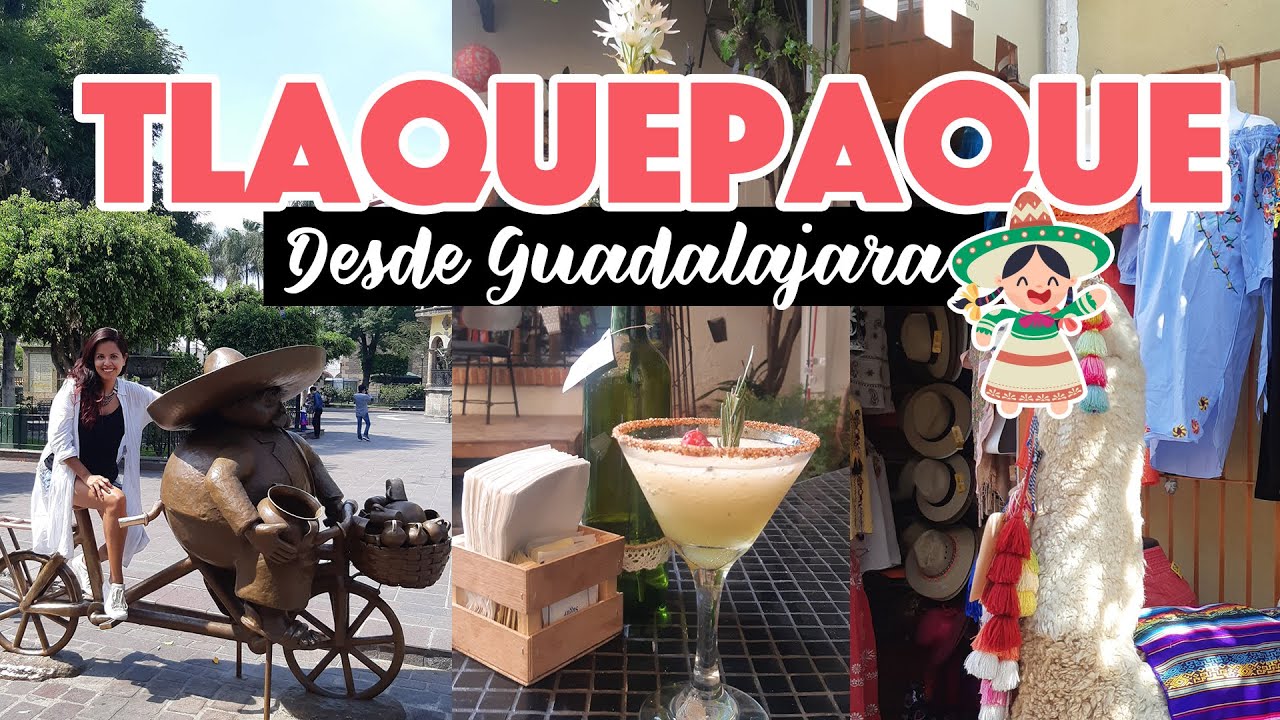 Tlaquepaque: escapada de un d&iacute;a desde Guadalajara