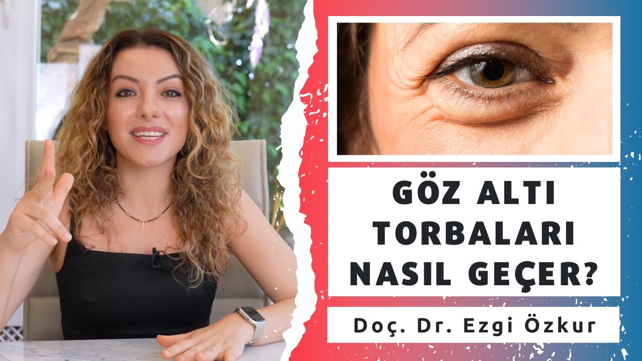 Göz Altı Torbaları Neden Olur? Göz Çevresi Kırışıkları Nasıl Tedavi Edilir?
