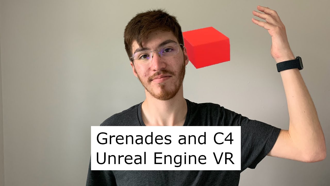 Explosives in Unreal Engine VR - Grenades and C4