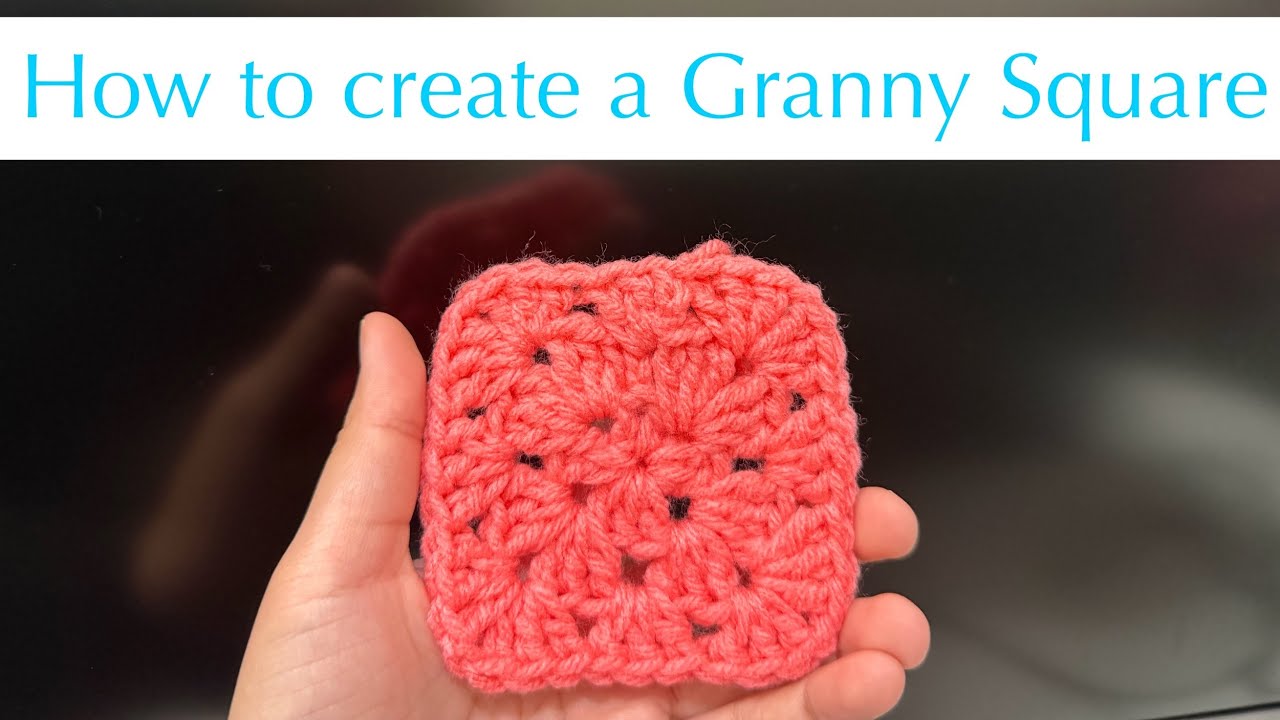 How to Crochet: Granny Square