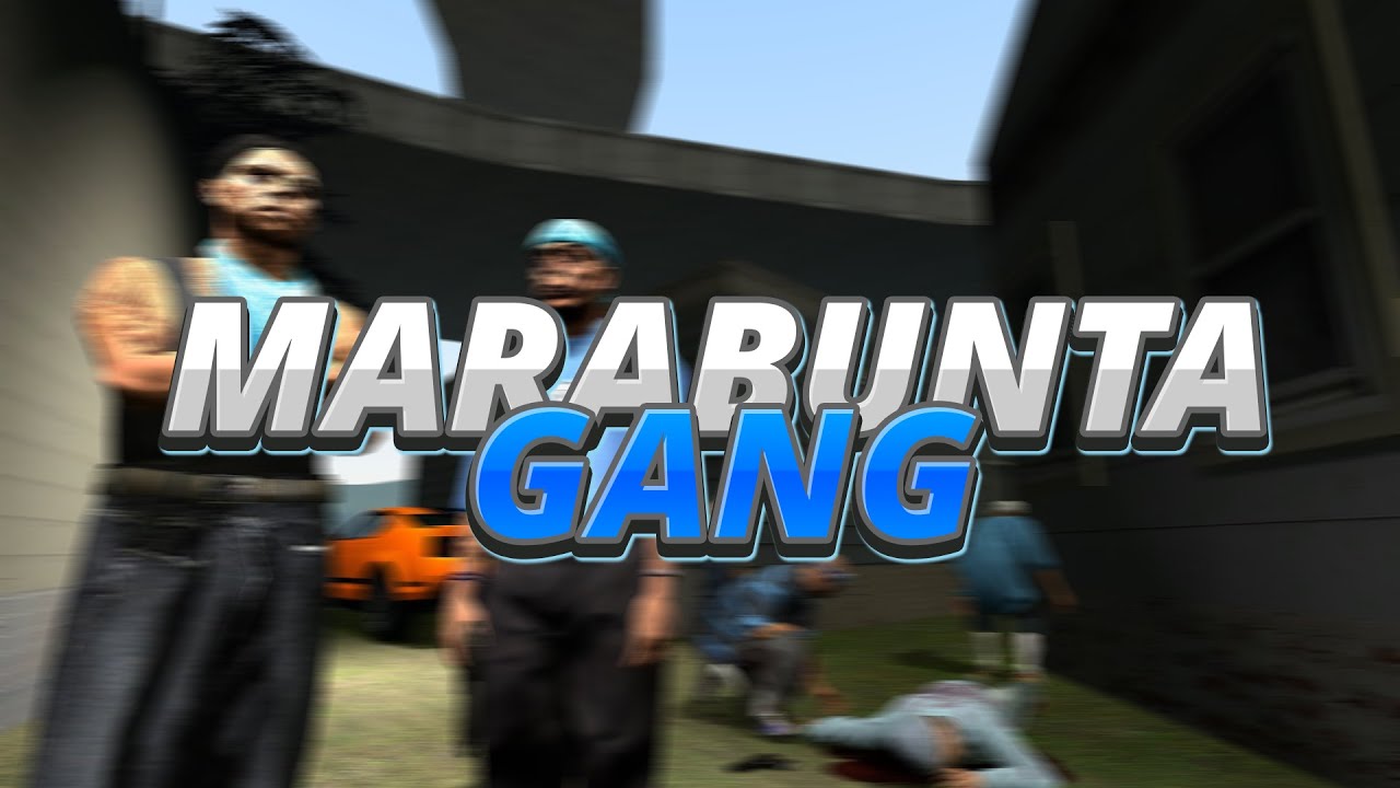 Marabunta gang (עריכה לא טובה)