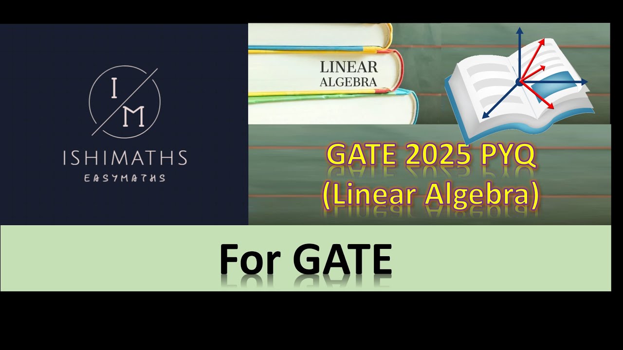 Linear Algebra GATE 2025 Previous Year Questions Discussion