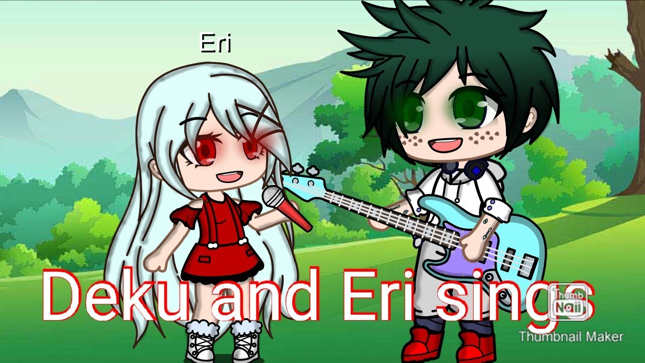 Deku and Eri sing? (Mha)
