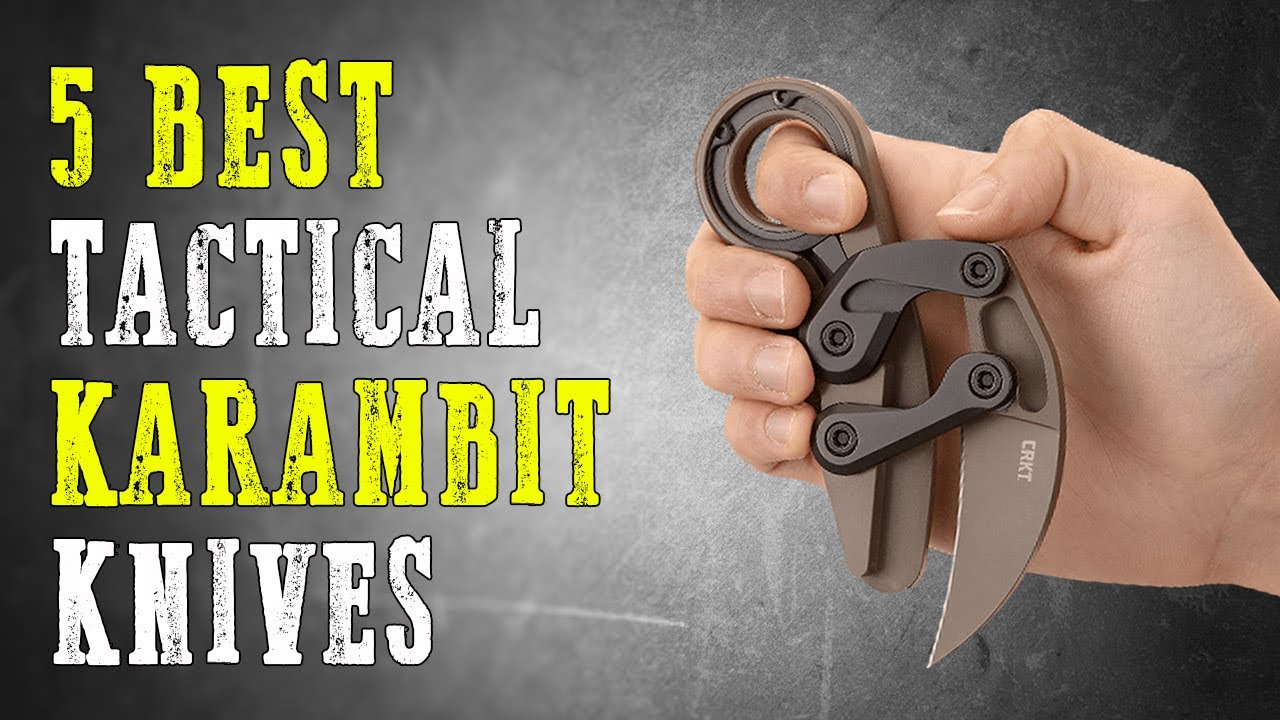 Top 5 Best Tactical Karambit Knives 2024