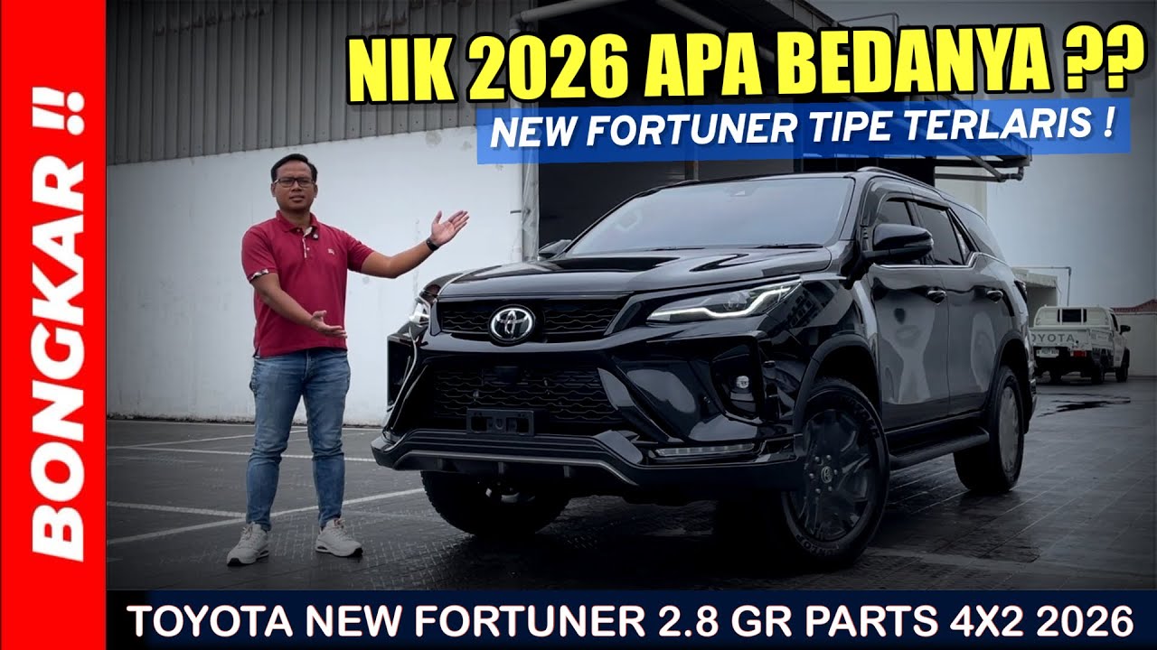 Bongkar !! TOYOTA NEW FORTUNER 2.8 GR PARTS 4X2 2026 || APAKAH ADA PERUBAHAN EXTERIOR & INTERIOR ??