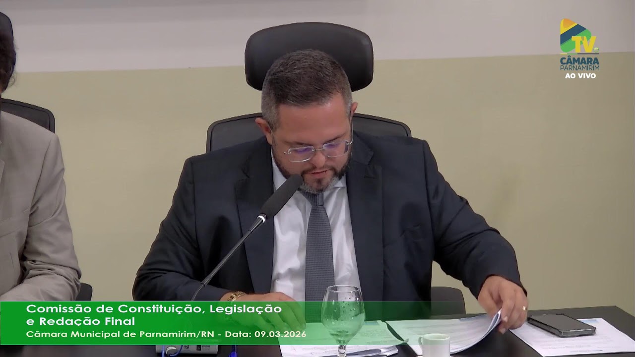 09.03.26 | Reunião Da Comissão Permanente De Constituição, Legislação e Redação Final - CCJ
