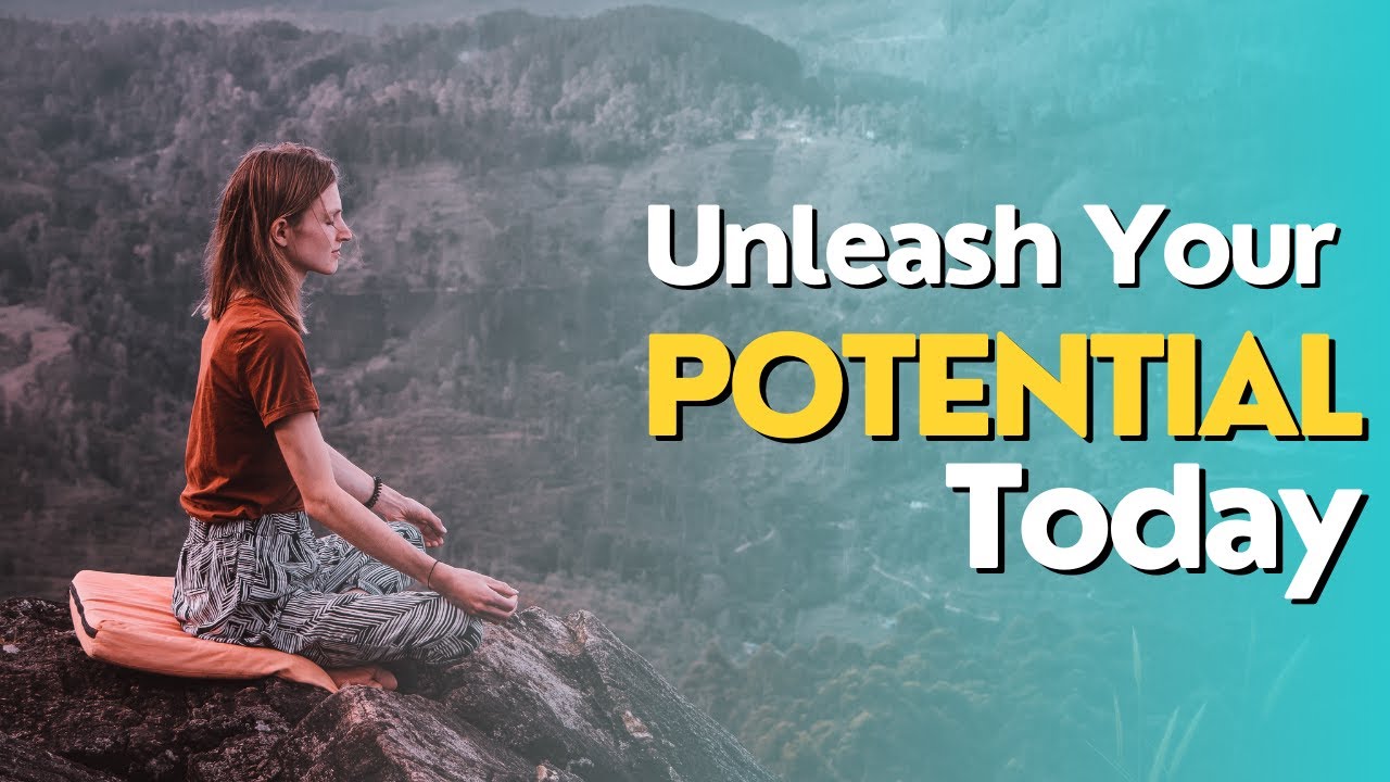 Unleash Your potential
