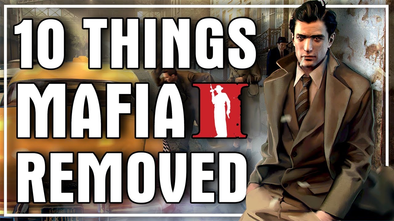 10 вещей, которые были удалены из Mafia 2 перед релизом [Часть 1]