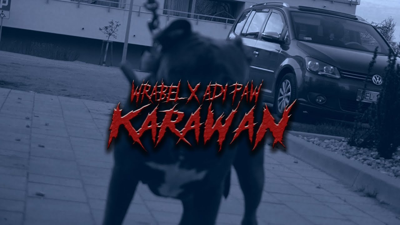 Wrabel x Adi Paw - Karawan (prod. CPK)