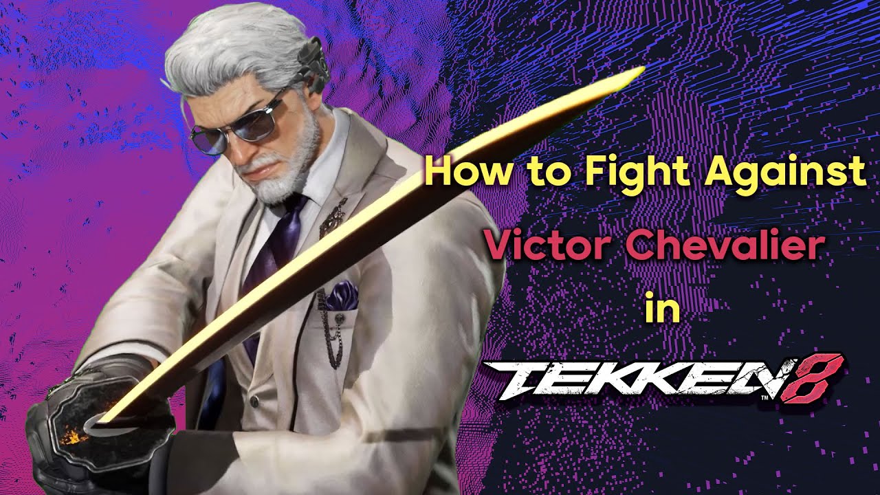 How to Fight Against Victor in Tekken 8