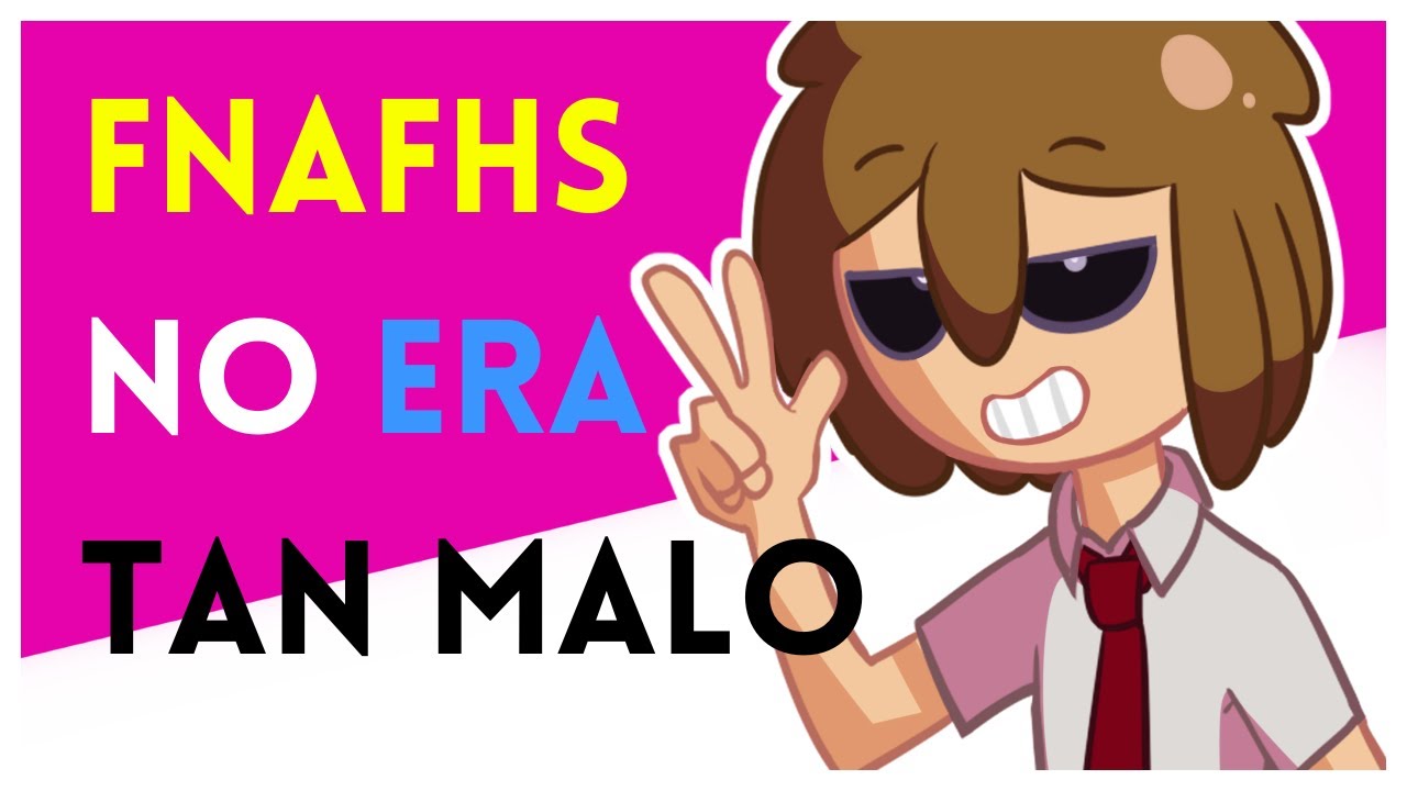 FNAFHS es LA MEJOR SERIE del INTERNET
