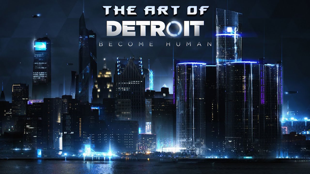 THE ART OF DETROIT BECOME HUMAN